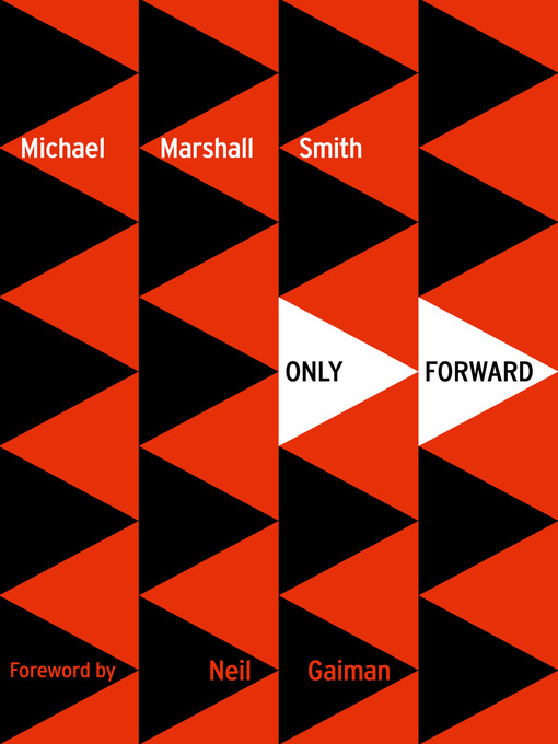 Title details for Only Forward by Michael Marshall Smith - Available
